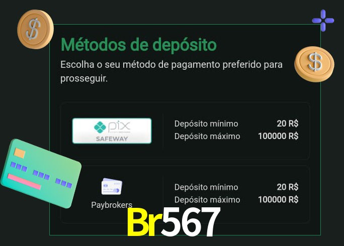 O cassino Br567 oferece uma grande variedade de métodos de pagamento